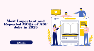 Most Important and Repeated MCQs of ASF Jobs in 2023