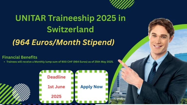 UNITAR Traineeship 2025 in Switzerland (964 Euros/Month Stipend)